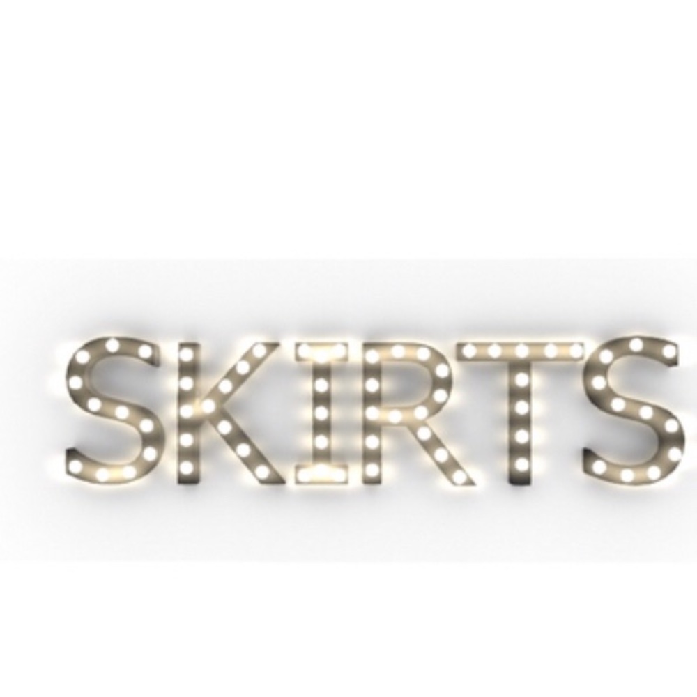 SKIRTS